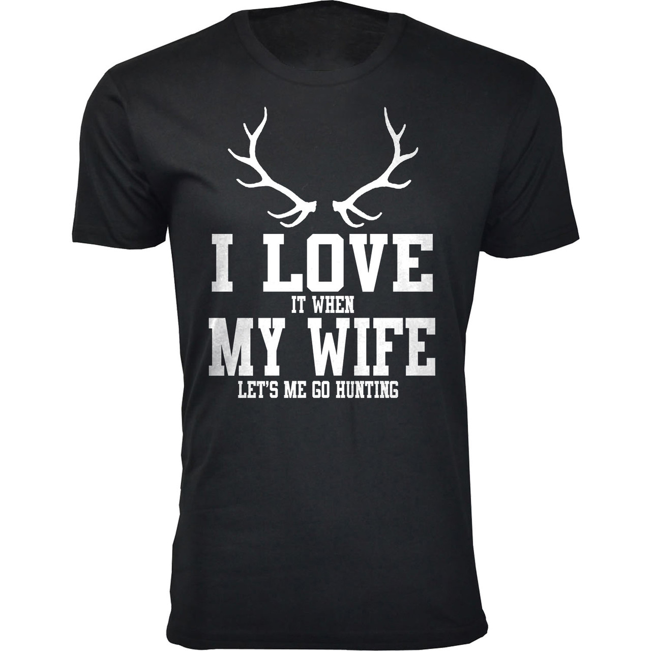 Men's ‘I Love It When My Wife Let's Me Go Hunting’ T-shirt product image