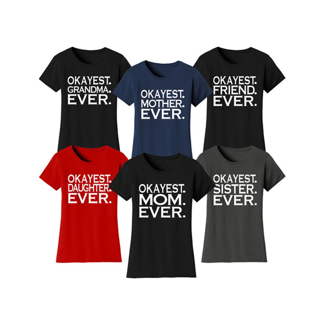 Women’s ‘Okayest’ Mother Daughter Family T-Shirt product image