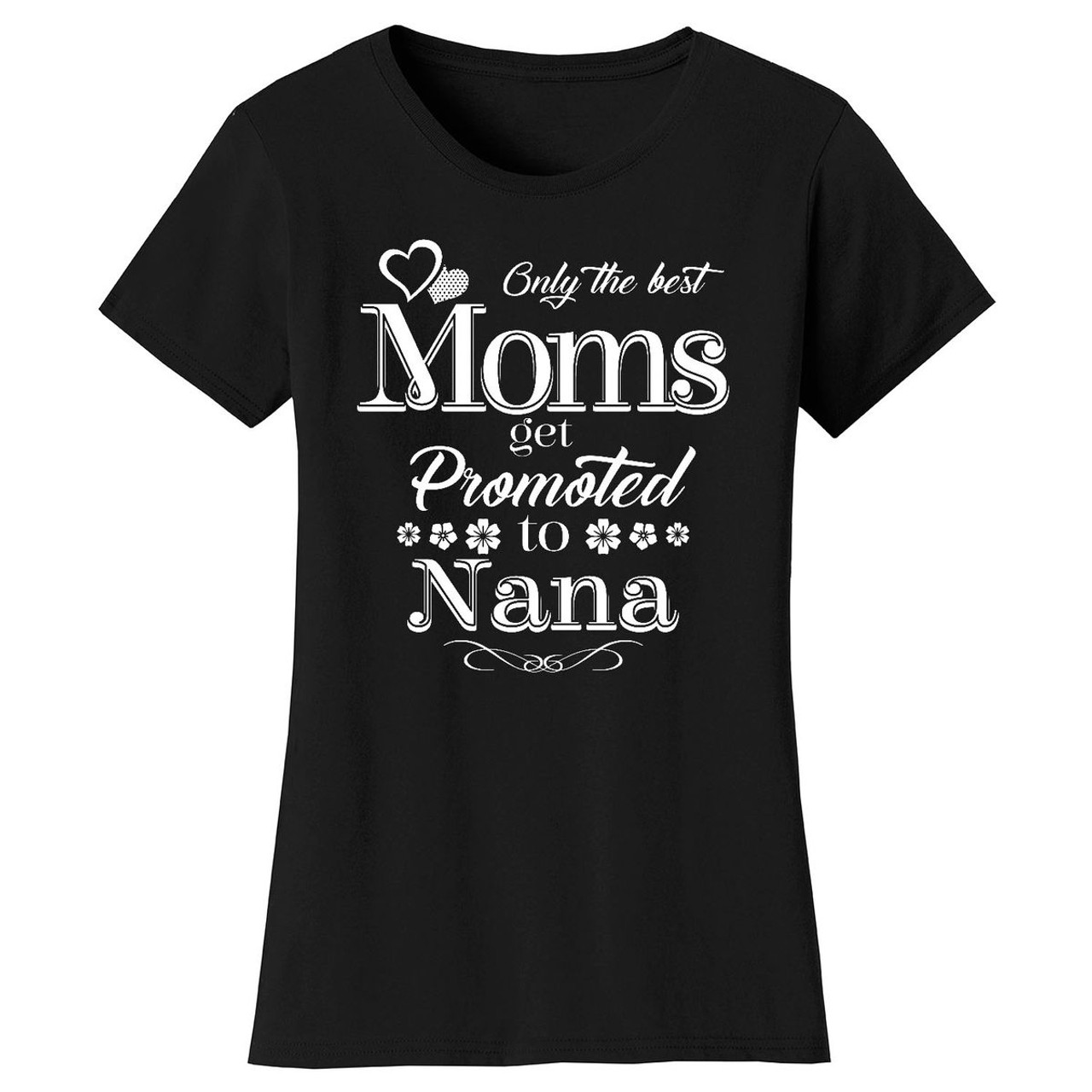 Women’s ‘Only the Best Moms Get Promoted’ T-Shirt product image