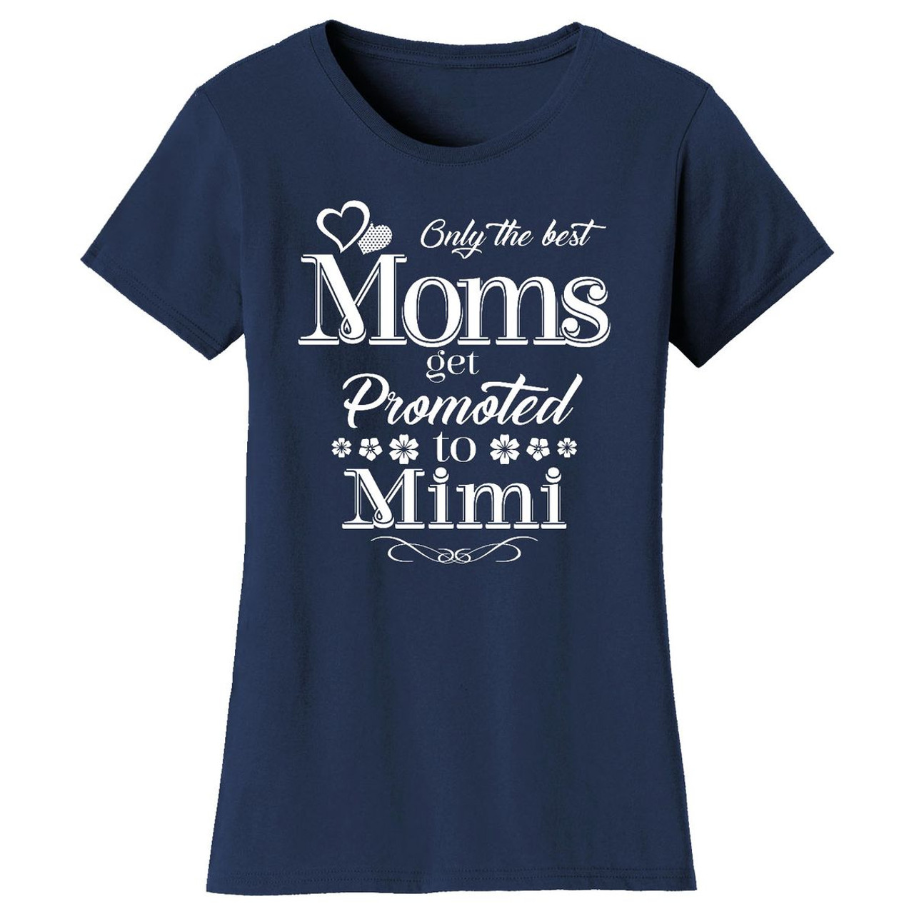 Women’s ‘Only the Best Moms Get Promoted’ T-Shirt product image