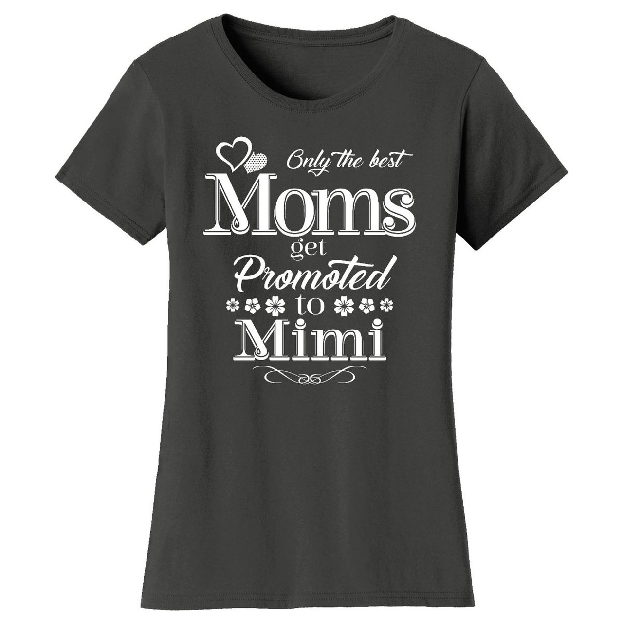 Women’s ‘Only the Best Moms Get Promoted’ T-Shirt product image