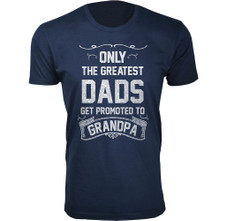 Men's ‘Only The Greatest Dads Get Promoted’ T-shirts product image