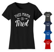 Women's ‘This Mama Is Tired’ T-shirt product image