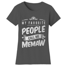 Women’s "My Favorite People Call Me" T-Shirt product image