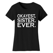 Women’s ‘Okayest’ Mother Daughter Family T-Shirt product image