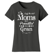 Women’s ‘Only the Best Moms Get Promoted’ T-Shirt product image