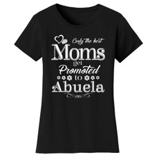 Women’s ‘Only the Best Moms Get Promoted’ T-Shirt product image