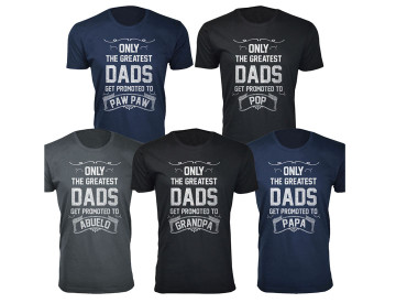 Men's ‘Only The Greatest Dads Get Promoted’ T-shirts product image Men's ‘Only The Greatest Dads Get Promoted’ T-shirts product image