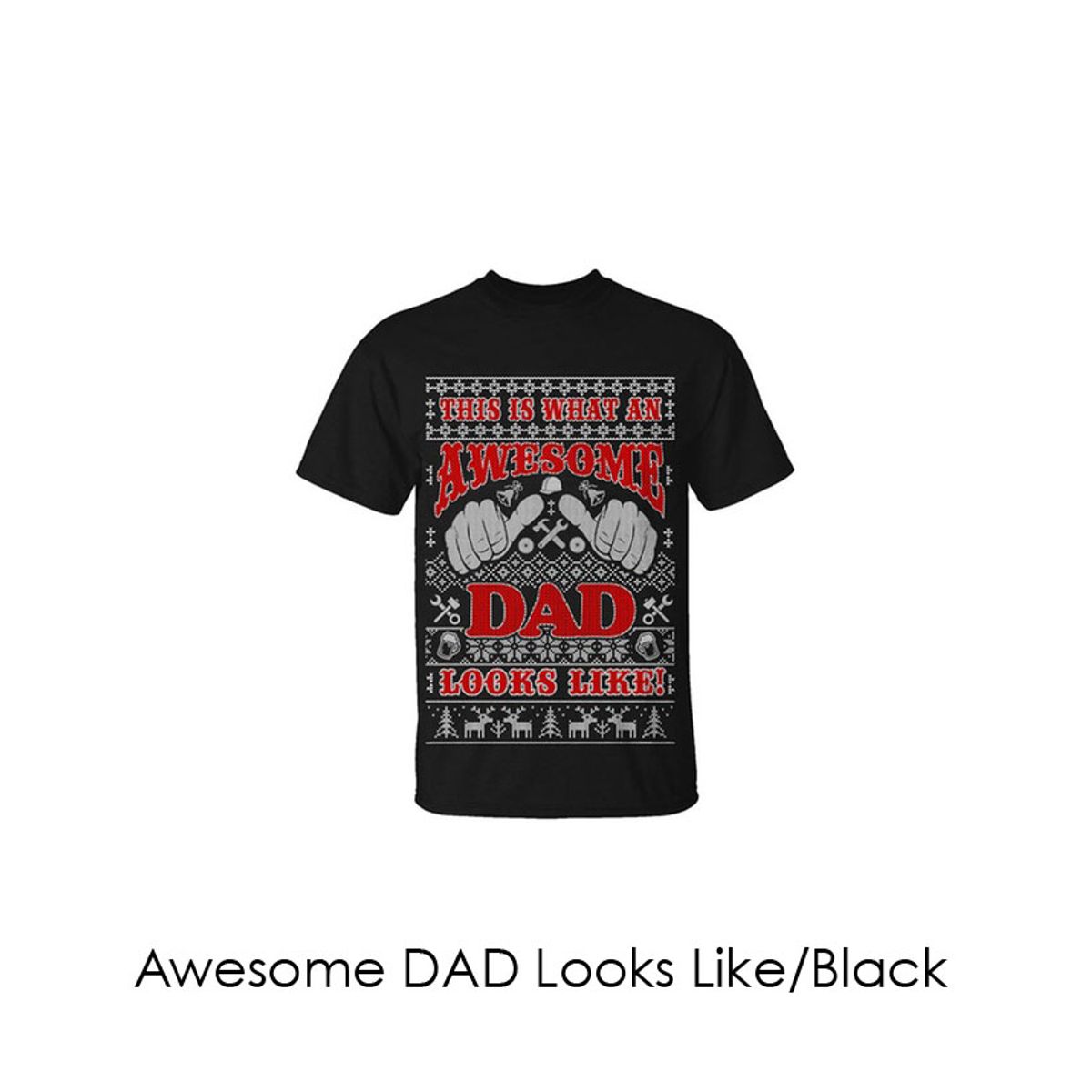 Men's Christmas Sweater T-Shirts - Dad and Grandpa Edition - Awesome DAD Looks Like!/Black/SM