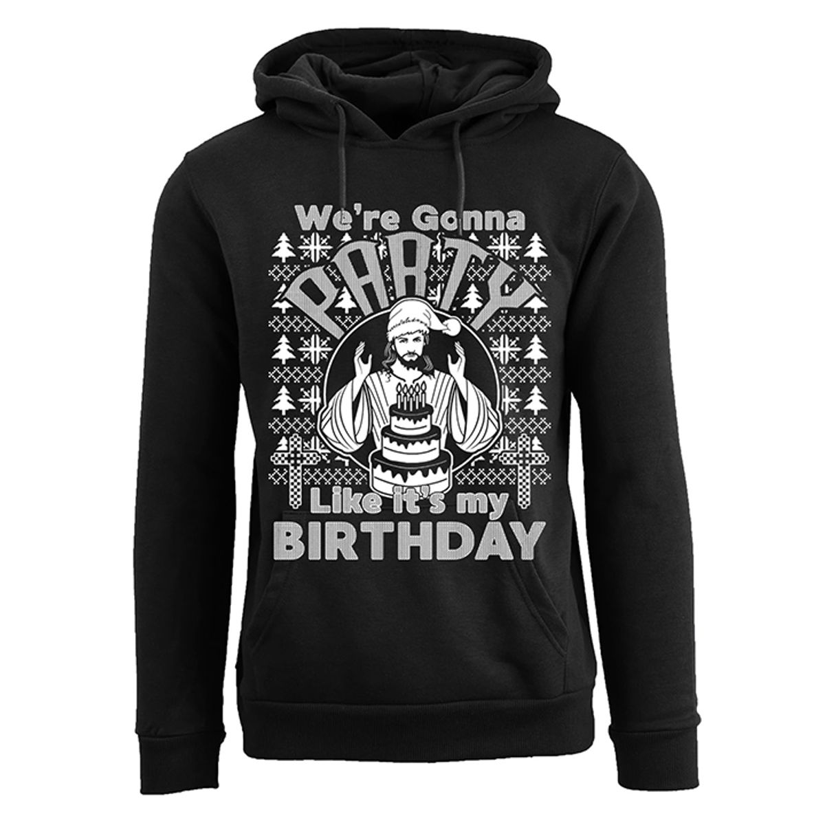 Men's Funny Ugly Holiday Pull Over Hoodie - We're Gonna Party Like It's My Birthday - Black / 2XL