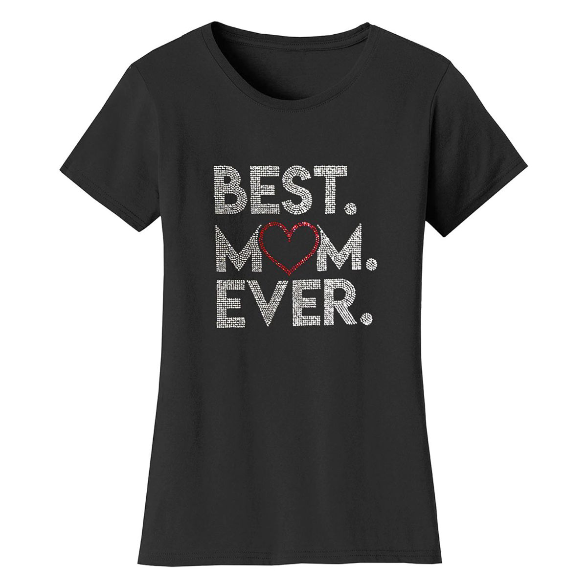 Bling Rhinestone Mother's Day T-Shirts - Women's Mother's Day Rhinestone Bling T-Shirts - Best Mom Ever - Black / S