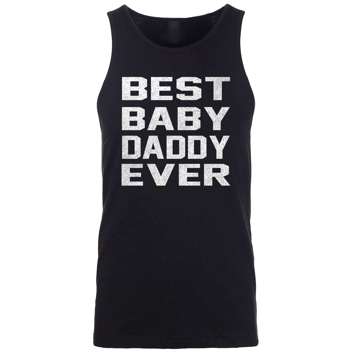 Men's Best Father's Day Ever Tank Top - BEST BABY DADDY EVER - Black / XL
