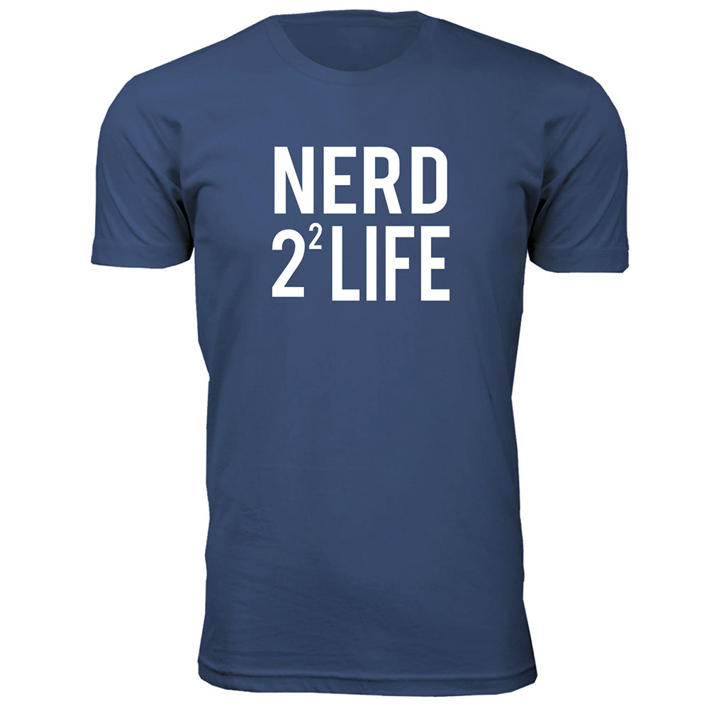 Men's Funny Nerd T-Shirt - Nerd 2^2 Life - Navy / L