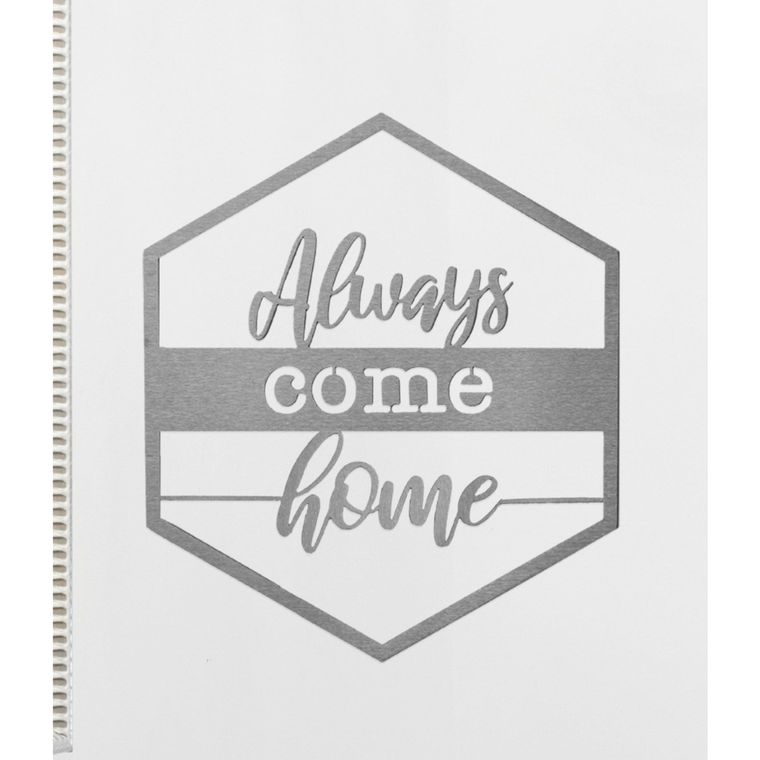 Hexagon Door Greetings Modern Rustic Word Art Sign - Always come home