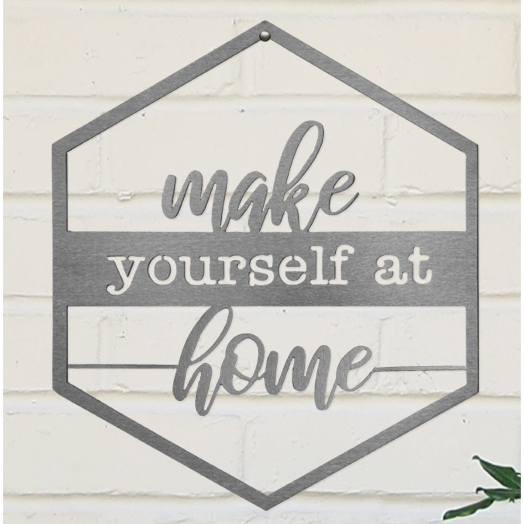 Hexagon Door Greetings Modern Rustic Word Art Sign - Make yourself at home