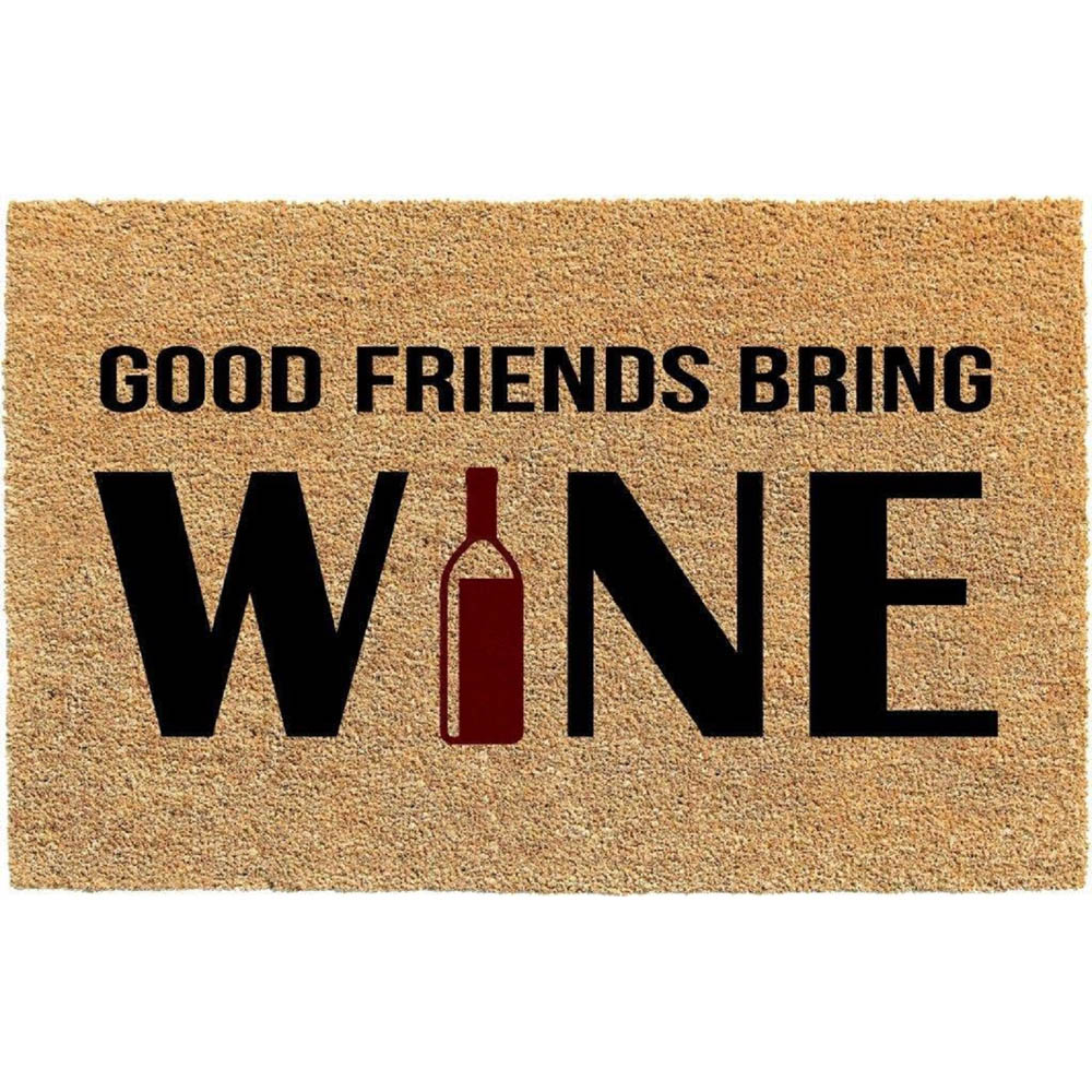 Trendy Vinyl Backed Coir Door Mats - GOOD FRIENDS BRING GOOD WINE