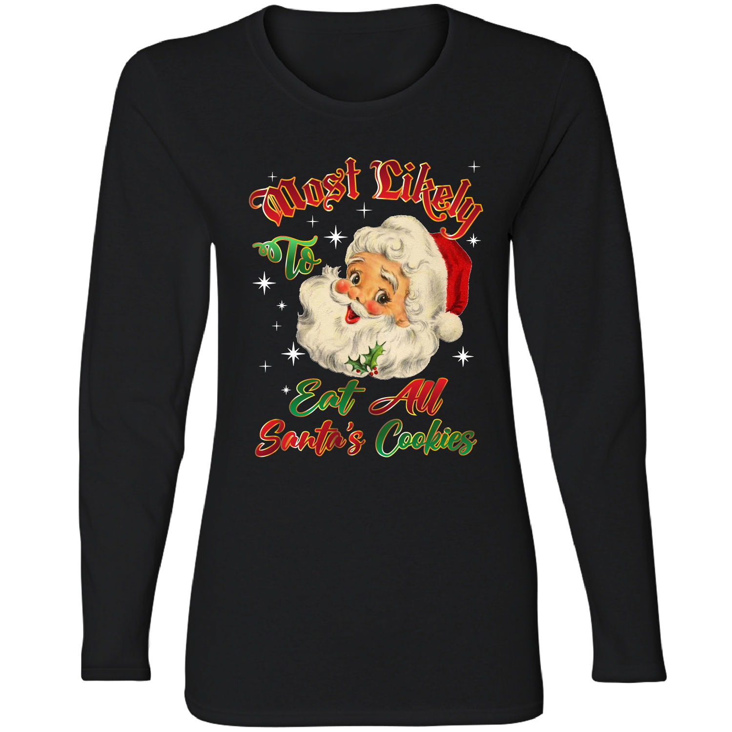 Women's Christmas Long Sleeve Shirts - Eat All Santa's Cookies - Black / S