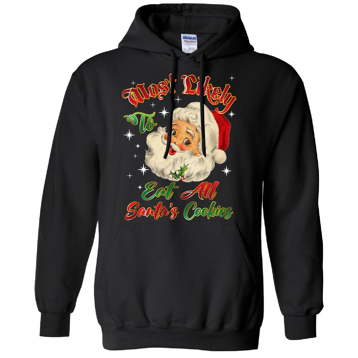 Women's Christmas "Most Likely..." Graphic Pullover Hoodie - Eat All Santa's Cookies - Black / S