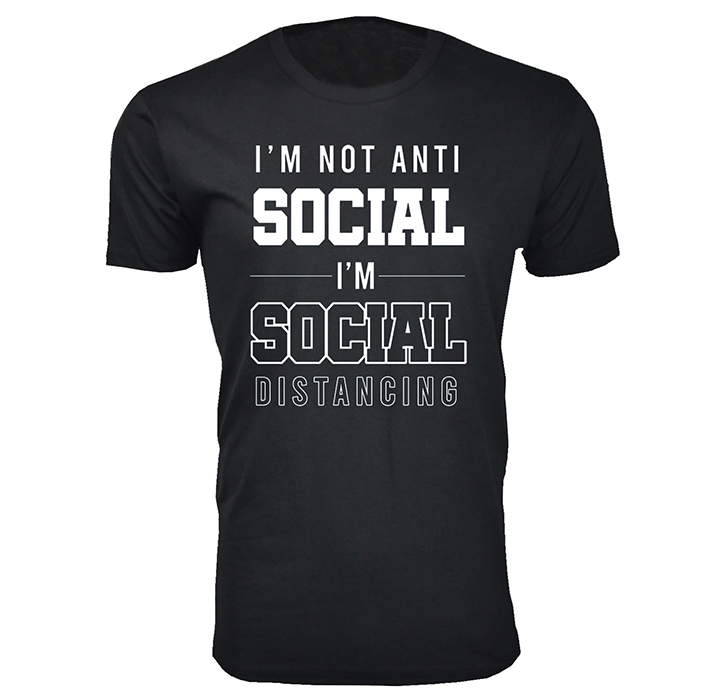 Men's Social Distancing Themed T-Shirts - I'm Not Anti Social I'm Social Distancing - Black / 2XL