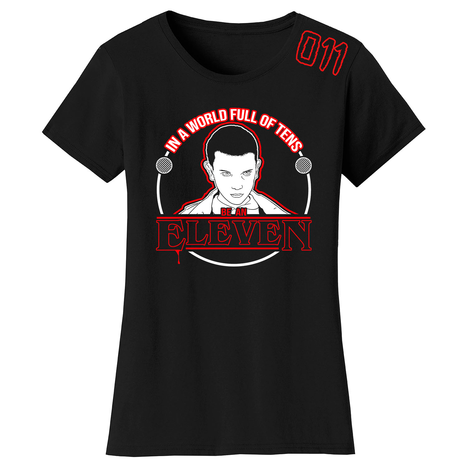 Women's Best of Stranger Things T-shirts - In a World Full of Tens Be an Eleven - Black / S