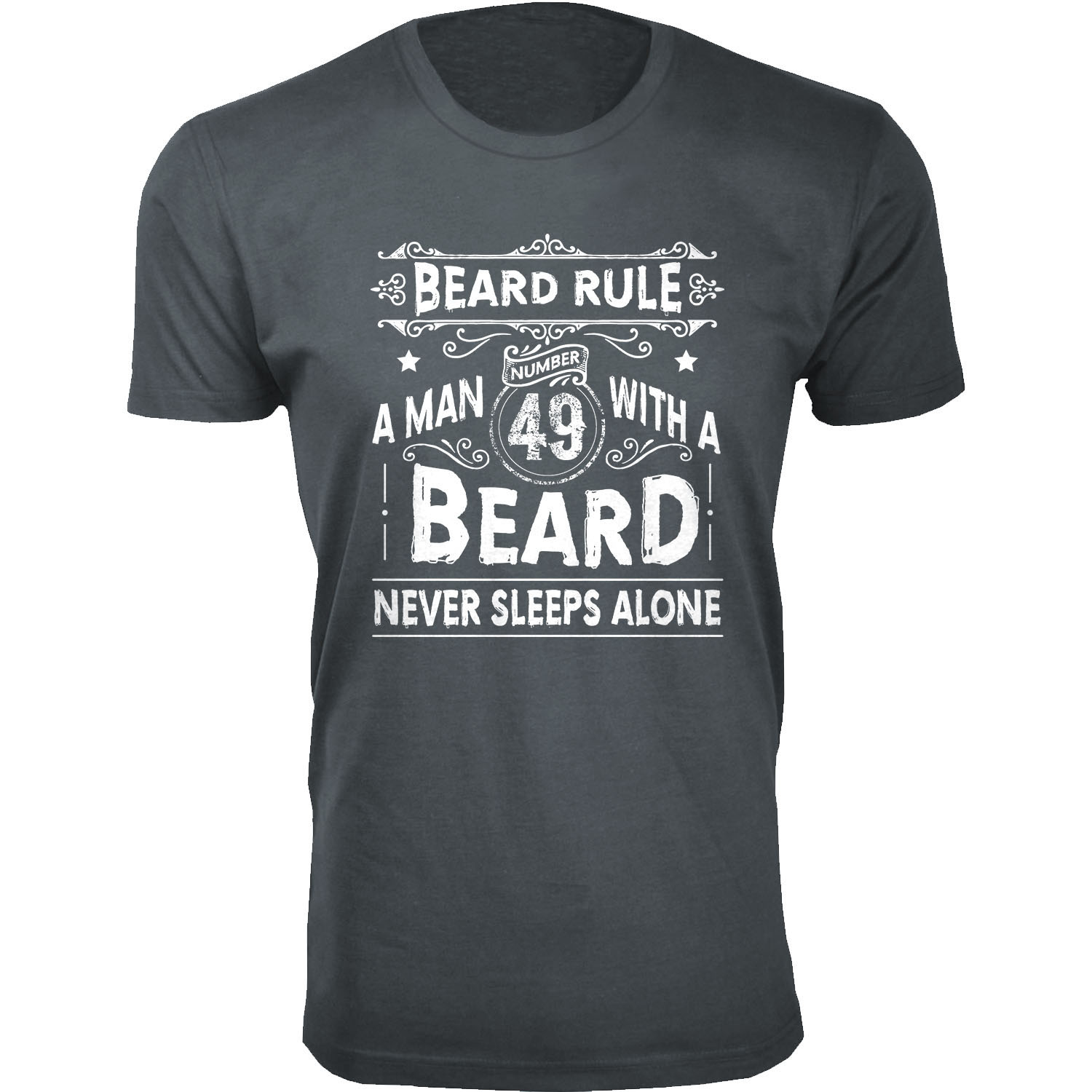 Men's Greatest Beard Themed T-Shirts - Beard Rule A Man 49 With A Beard - Charcoal / L