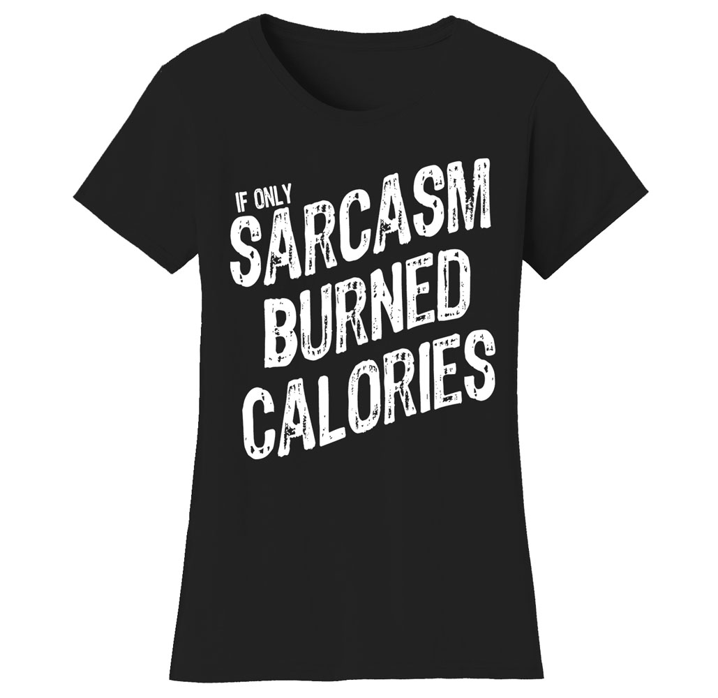 Women&rsquo;s Gym Workout Humor Funny T-Shirts - Sarcasm - Black/White Print / X-Large