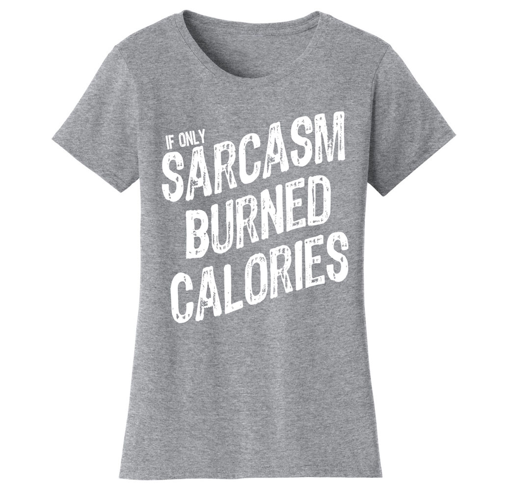 Women’s Gym Workout Humor Funny T-Shirts - Sarcasm - Grey/White Print / Medium