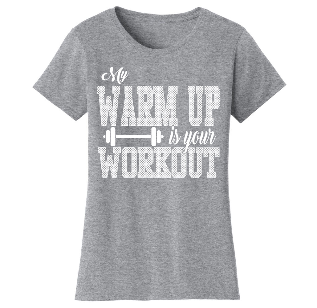 Women&rsquo;s Gym Workout Humor Funny T-Shirts - Warm Up - Grey/White Print / Large