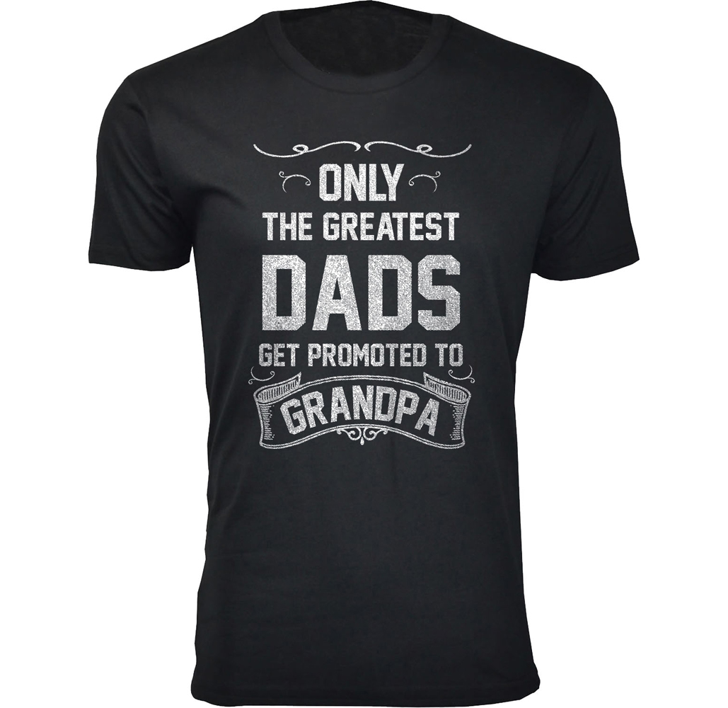 Men's &lsquo;Only The Greatest Dads Get Promoted&rsquo; T-shirts - Men's Only The Greatest Dads Get Promoted T-shirts - Grandpa - Black / XL