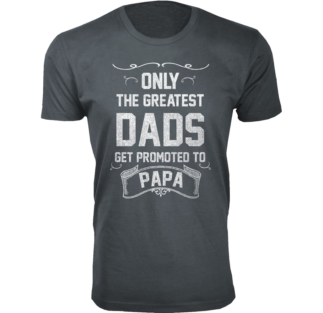 Men's &lsquo;Only The Greatest Dads Get Promoted&rsquo; T-shirts - Men's Only The Greatest Dads Get Promoted T-shirts - Papa - Charcoal / 2XL