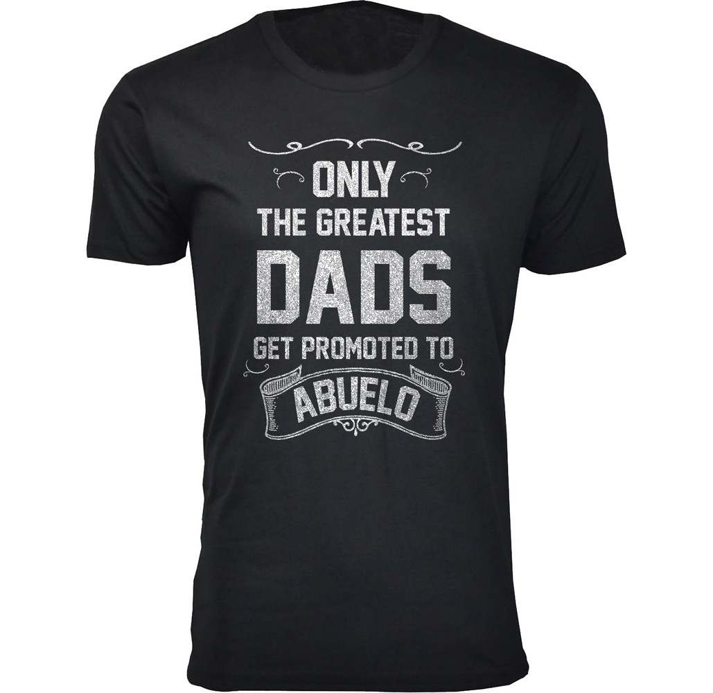 Men's &lsquo;Only The Greatest Dads Get Promoted&rsquo; T-shirts - Men's Only The Greatest Dads Get Promoted T-shirts - Abuelo - Black / 2XL