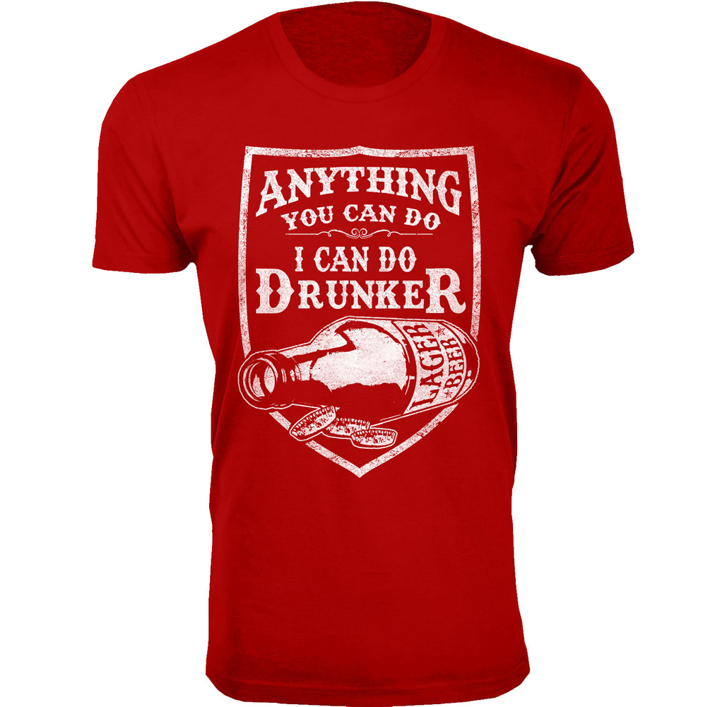 Men's 'Beer Makes Me Happy' T-shirt - Men's Hilarious Beer Joke T-shirts - Anything You Can Do I Can Do Drunker - Red / L