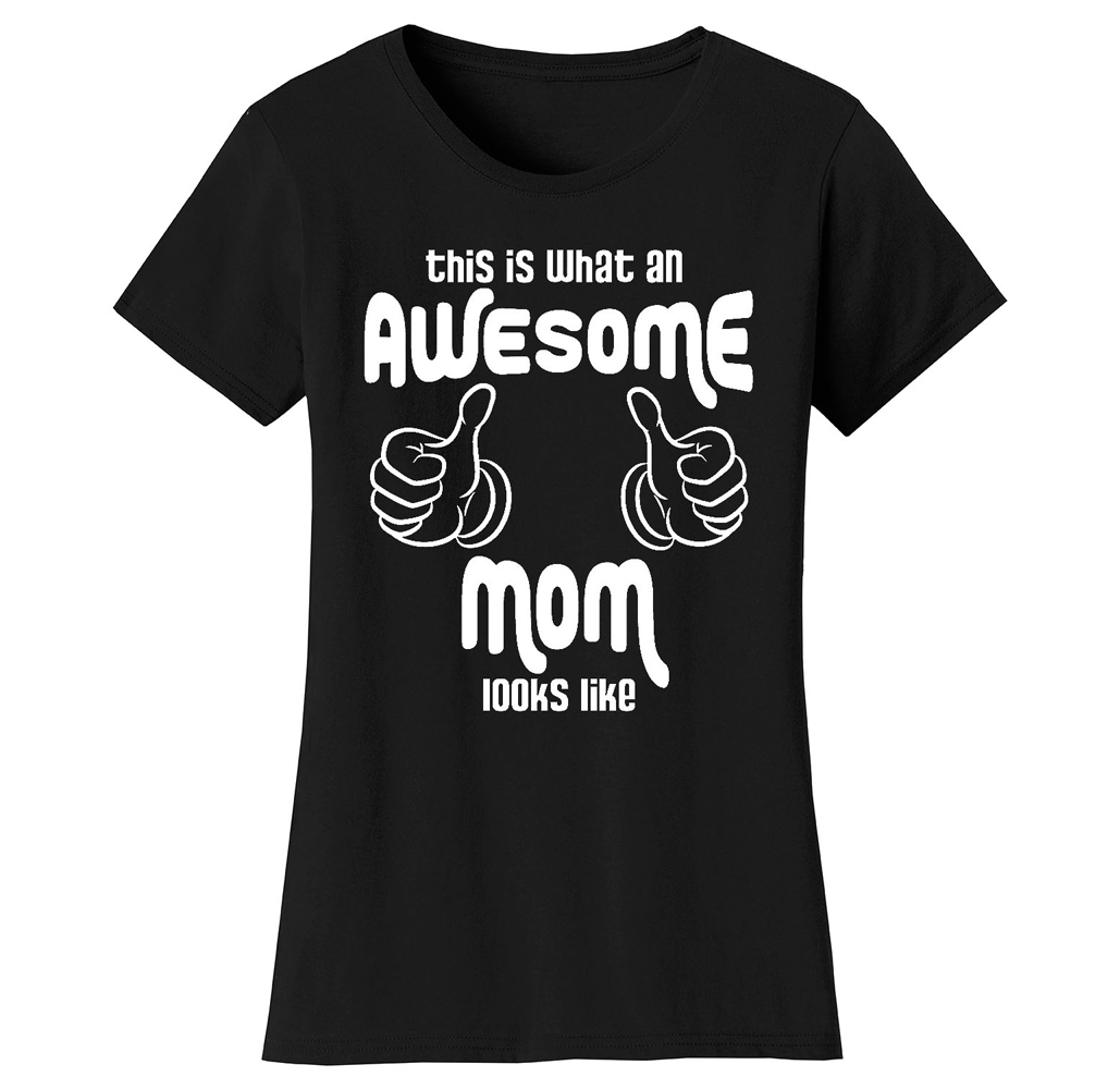 Women's Awesome and Coolest Mom T-shirt - Women's Awesome and Coolest Mom T-shirts - This is What An Awesome Thumb Mom Looks Like - Black / S