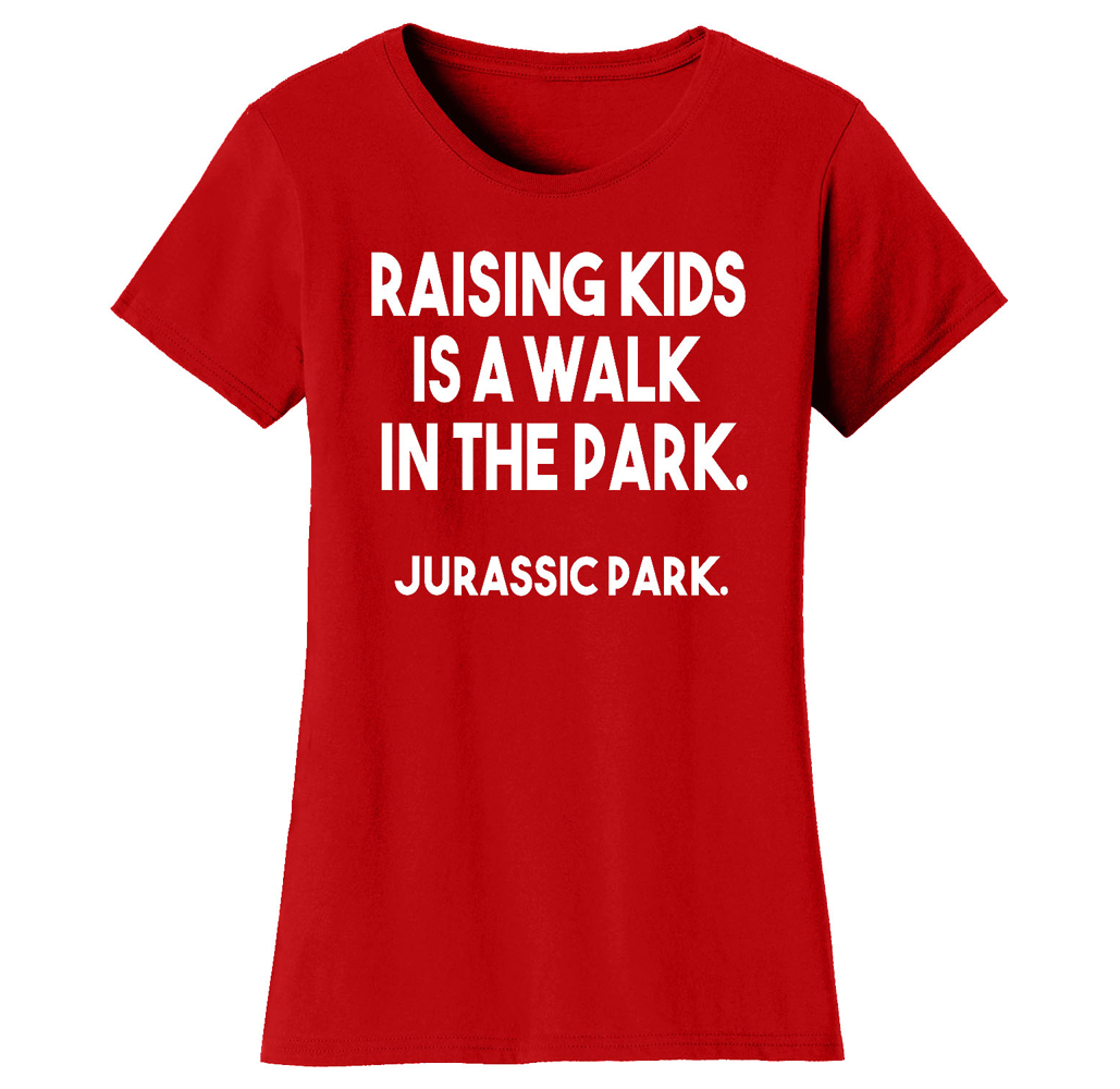 Super Mom Themed T-Shirt - Women's Super Mom Bad Ass Mom T-shirts - Raising Kids Is A Walk In The Park - Red / XL