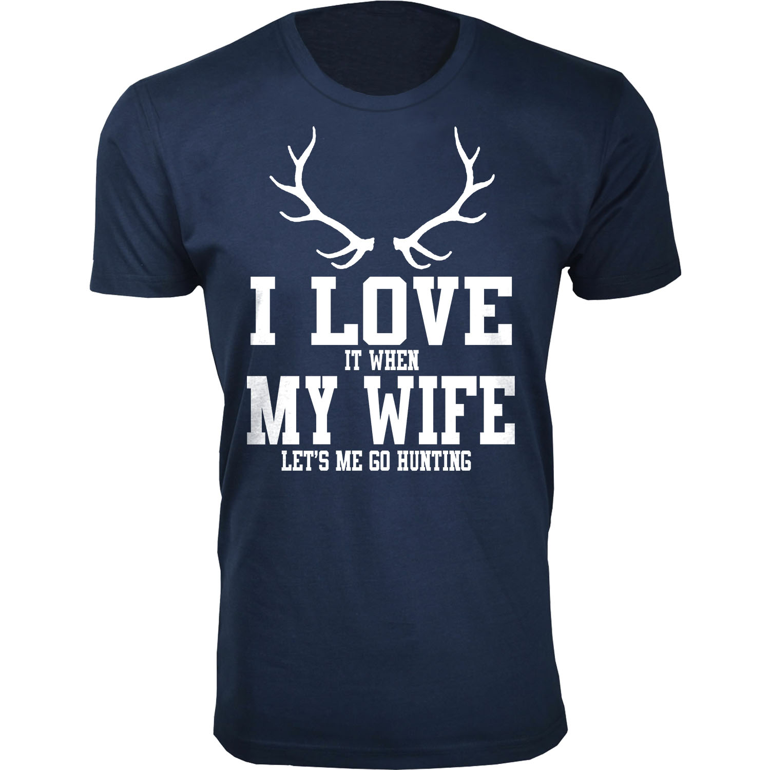 Men's &lsquo;I Love It When My Wife Let's Me Go Hunting&rsquo; T-shirt - Antler - Navy / 2XL