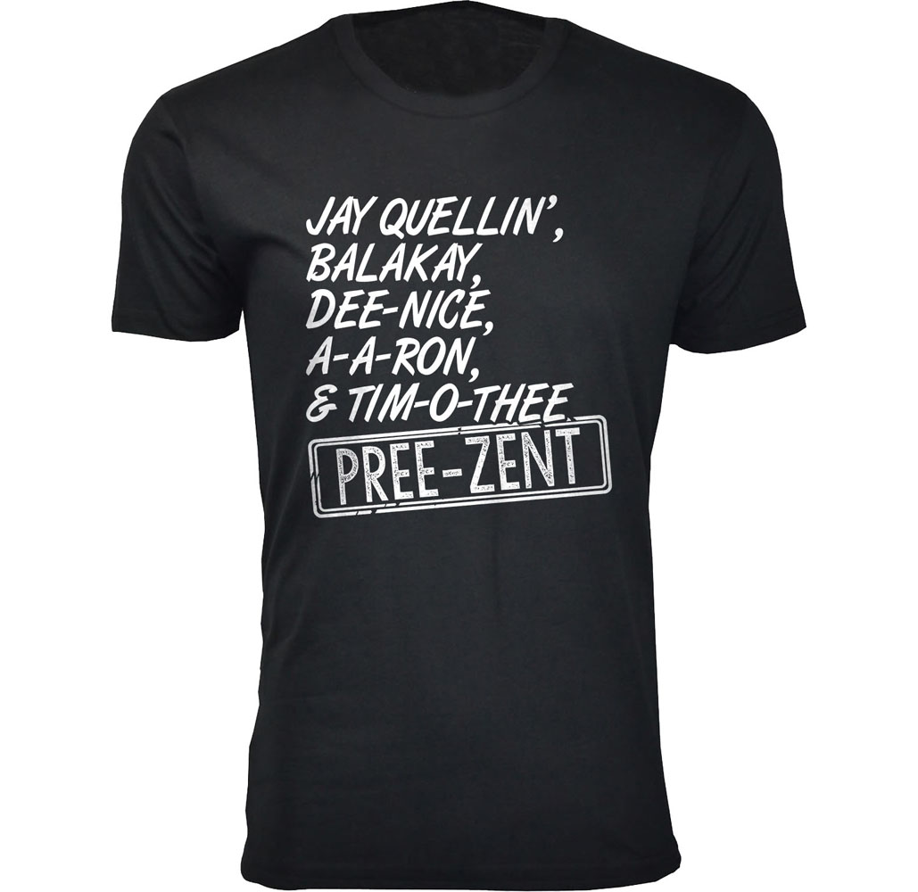 Jay Quellin, Balakay, A-A-Ron & Tim-O-Thee Pree-Zent Humor T-shirt - Black / Small