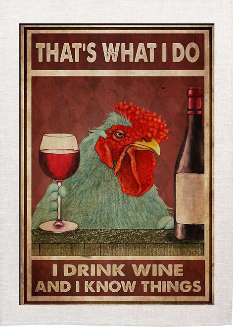 That's What I Do, I Drink Wine And Know Things, Printed Tea Towel