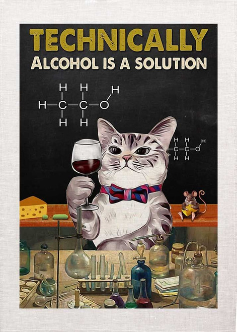 Technically Alcohol Is A Solution, Printed Tea Towel