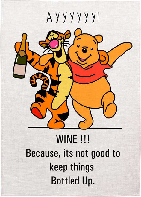 Wine, Because It's Not Good To Keep Things Bottled Up Printed Tea Towel