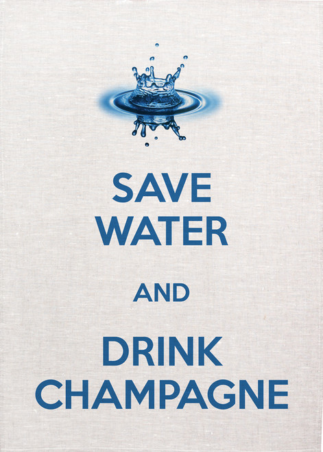 High Tea, save water drink champagne, Printed Tea Towel, Savewater_KT