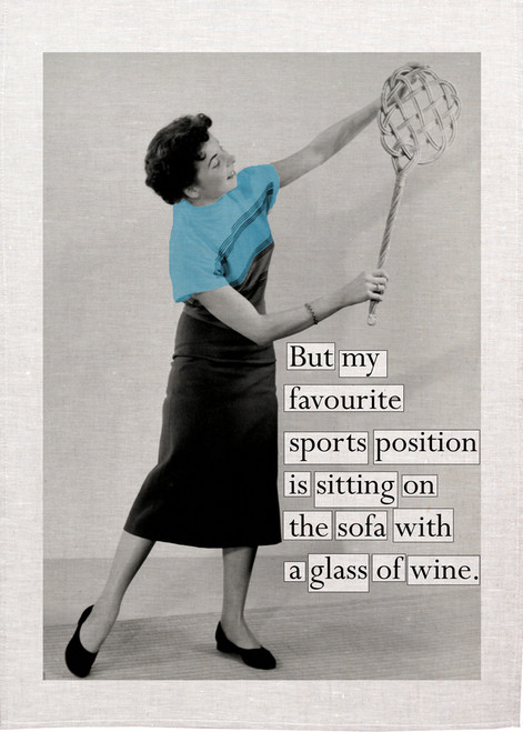 Retro housewife Printed Tea Towel,but my favorite sports position is sitting on the sofa with a glass of wine, RETK72_KT