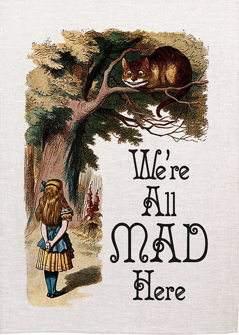 Alice In Wonderland We're All Mad Here