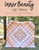 Inner Beauty Quilt Pattern - Paper Pattern