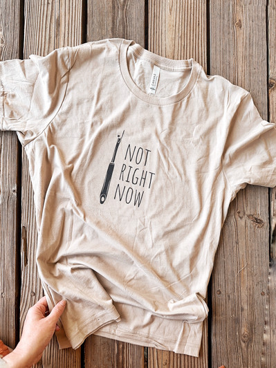 Not Right Now Seam Ripper Quilty t-shirt