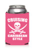 Cruise themed can sleeve.  Choice of color and custom option available.  Design 001