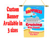 Cruise Ship Door Banner -  available in 3 sizes.    Custom with your text!  -happiness 2