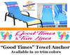 Towel Anchor - Keep your towel anchored to your chair! - "Good Times"