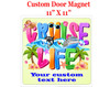 Cruise Ship Door Magnet - 11" x 11"  - Show off your cruising spirit and find your cabin easier!