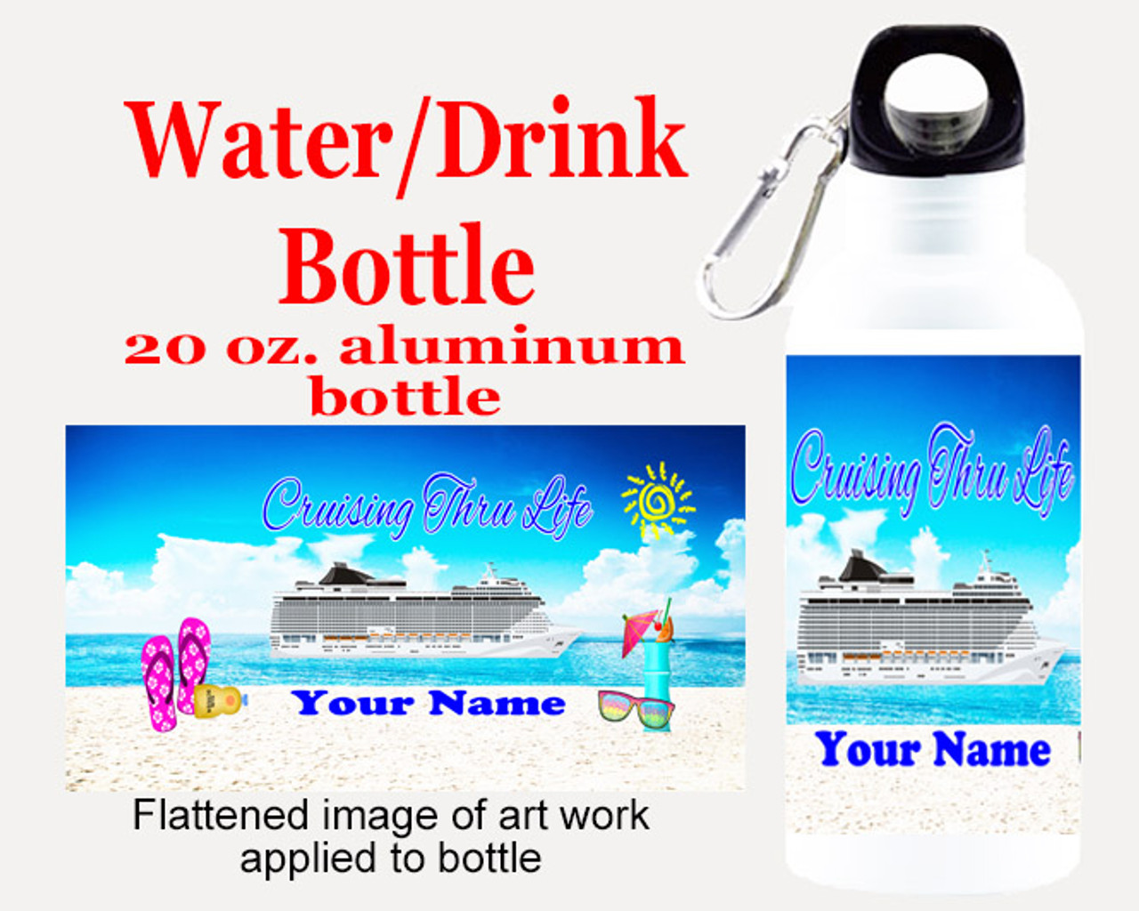 Cruise themed Water - Beverage Bottle. 20 Oz Aluminum Bottle with optional  back design. Design 0011