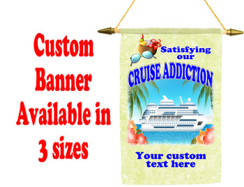 Cruise Ship Door Banner -  available in 3 sizes.    Custom with your text!  -addiction